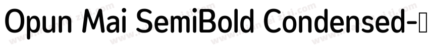 Opun Mai SemiBold Condensed字体转换